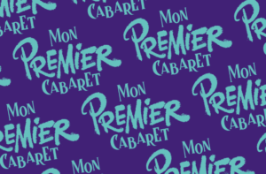 mon premier cabaret